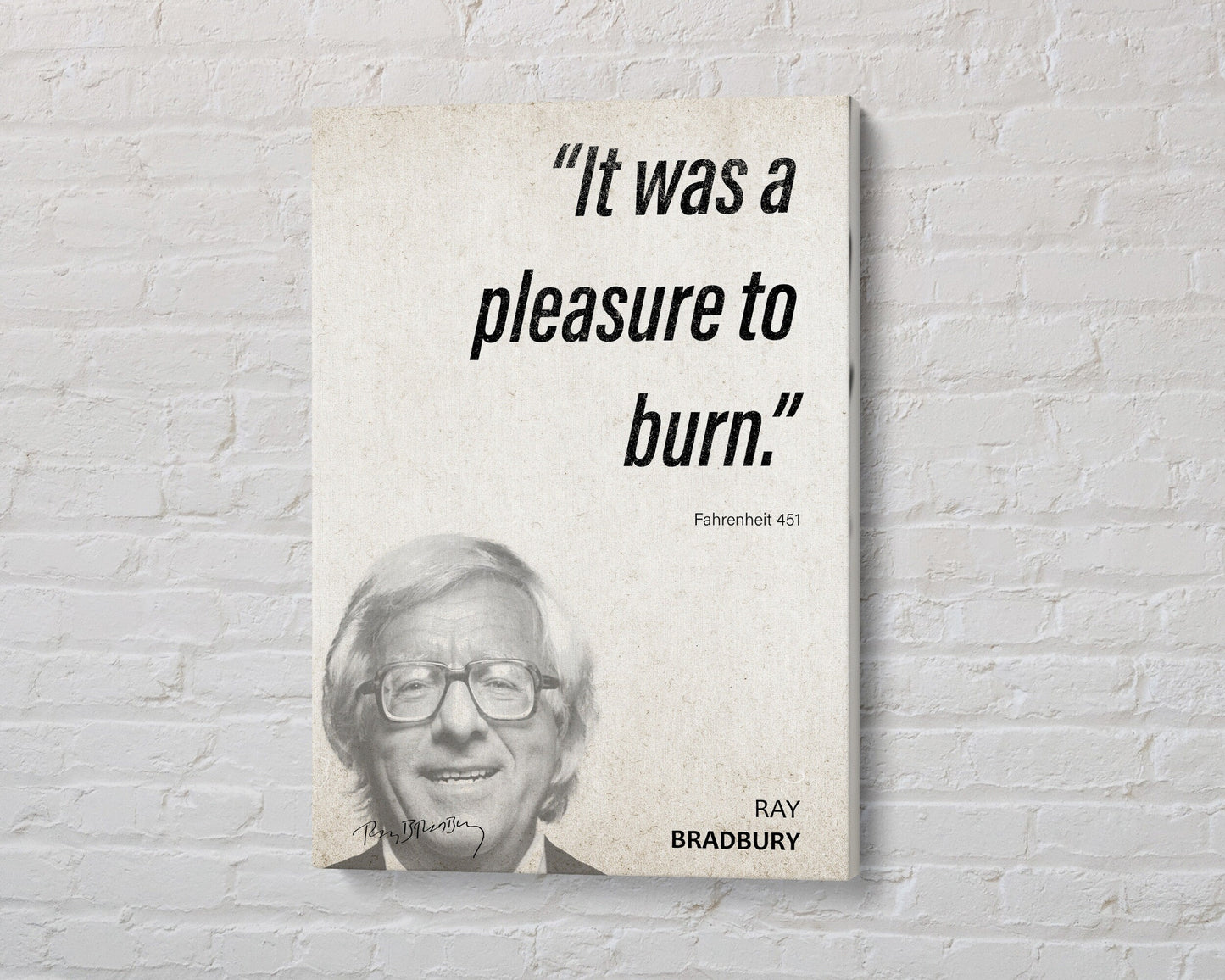 Ray Bradbury Quote Wall Art | Fahrenheit 451 Quote Poster, Quote Print, Quote Art, Book Quote, Canvas Wall Art, Book Lover Gift