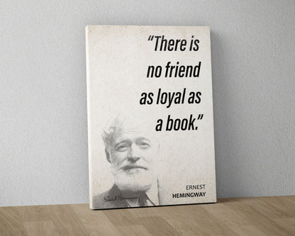 Ernest Hemingway Quote Wall Art | "Loyal Friend" Quote Poster, Quote Print, Quote Art, Book Quotes, Canvas Wall Art, Book Lover Gift