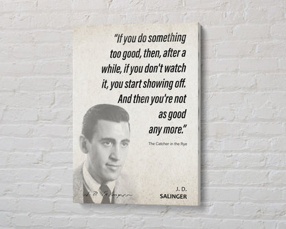 J. D. Salinger Quote Wall Art | "Showing Off" The Catcher in the Rye Quote Poster, Quote Print, Quote Art, Book Quote, Book Lover Gift