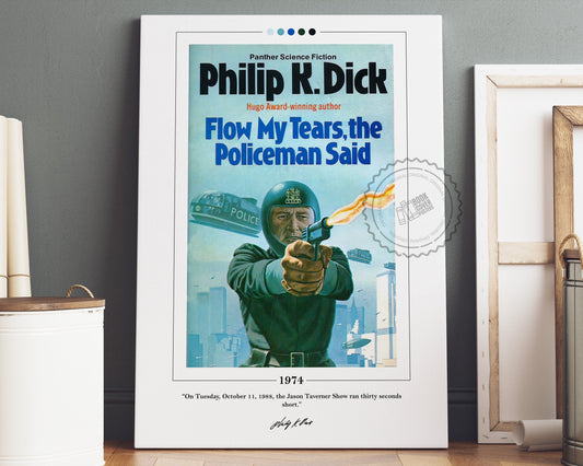 Flow My Tears the Policeman Said Book Cover Poster | Philip K Dick, Flow My Tears the Policeman Said Poster, Book Poster, Book Lover Gift
