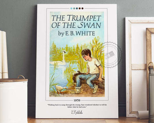 The Trumpet of the Swan Book Cover Poster | E. B. White, The Trumpet of the Swan Poster, Book Posters, Canvas Wall Art, Book Lover Gift