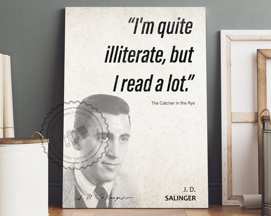 J. D. Salinger Quote Wall Art | "Quite Illiterate" The Catcher in the Rye Quote Poster, Quote Print, Quote Art, Book Quote, Book Lover Gift