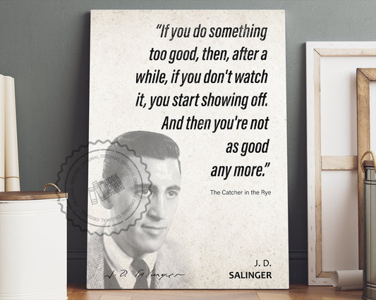 J. D. Salinger Quote Wall Art | "Showing Off" The Catcher in the Rye Quote Poster, Quote Print, Quote Art, Book Quote, Book Lover Gift