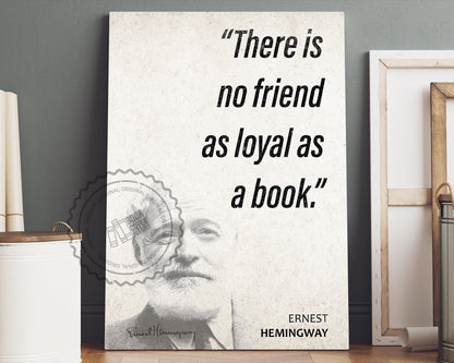 Ernest Hemingway Quote Wall Art | "Loyal Friend" Quote Poster, Quote Print, Quote Art, Book Quotes, Canvas Wall Art, Book Lover Gift
