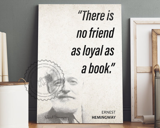 Ernest Hemingway Quote Wall Art | "Loyal Friend" Quote Poster, Quote Print, Quote Art, Book Quotes, Canvas Wall Art, Book Lover Gift